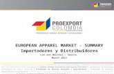 EUROPEAN APPAREL MARKET - SUMMARY Importadores y Distribuidores Lex  van  Boeckel  –  Searce