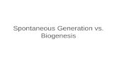 Spontaneous Generation vs. Biogenesis