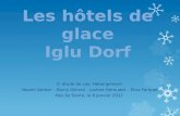 Les hôtels  de glace Iglu Dorf