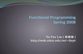 Functional Programming Spring 2008