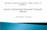 Social  Capital And Attitudes Towards Money