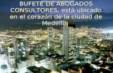 BUFETE DE ABOGADOS CONSULTORES, está ubicado en el corazón de la ciudad de Medellín