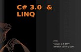 C# 3.0  & LINQ