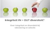 Integriteit IN = OUT diversiteit?