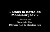 « Dans la hotte de Monsieur Jack »