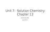 Unit 7:  Solution Chemistry Chapter 13