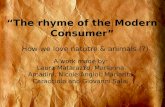 “The rhyme of the Modern Consumer” How we love natutre & animals (?)