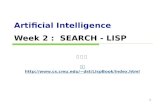 Artificial Intelligence  Week 2 :   SEARCH -  LISP