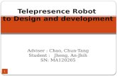Telepresence  Robot  to  Design and development