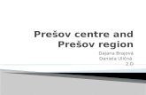 Prešov centre and Prešov  region