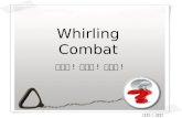 Whirling Combat