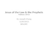 Jesus of the Law & the Prophets Matthew 1:18-23