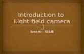 Introduction to  Light field camera