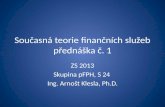 Současná teorie  finančních služeb přednáška  č. 1