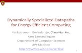 Dynamically Specialized  Datapaths  for Energy Efficient Computing