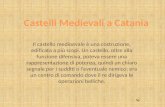 Castelli Medievali a Catania