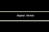 Digital  Divide