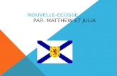 Nouvelle- Ecosse PAR. MATTHEW ET JULIA