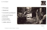 Principe Matériel Conseils pratiques Une technique  inventive Exemples Monotypes de Degas