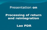 Presentation on Processing of return and reintegration Lao  PDR