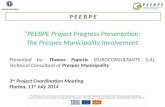 “PEEBPE  P roject  P rogress Presentation:  The Prespes Municipality Involvement