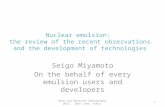 Nuclear emulsion:  the review of the recent observations and the development of technologies