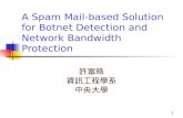 A Spam Mail-based Solution for Botnet Detection and Network Bandwidth Protection