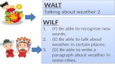 WALT Talking about  weather 2