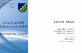 Ķekava  municipality was created In  1st  July  2009 Incorporating  3  parish :
