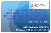 Prof. Rodica STURZA APF, Régionale EUROPE, Chi ş in ă u, le 18-21 novembre 2013