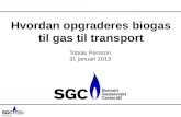 Hvordan opgraderes  biogas  til  gas  til  transport