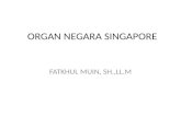 ORGAN NEGARA SINGAPORE