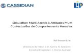 Simulation Multi Agents à Attitudes Multi Contextuelles de Comportements Humains