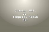 Cranial  MRI  ve  Temporal  Kemik MRI
