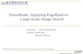 VisualRank - Applying  PageRank  to        Large-Scale Image Search