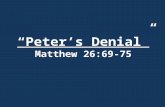 “Peter’s Denial” Matthew 26:69-75