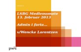 LSBG Medlemsmøte 13. februar 2013 Admin i farta… v/ Wencke Lorentzen