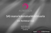 SAS osana kokonaisarkkitehtuuria SAS  Techinical  Club