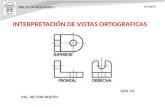 INTERPRETACIÓN DE VISTAS ORTOGRAFICAS