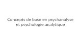 Concepts de base en psychanalyse et psychologie analytique