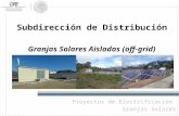Subdirección de Distribución  Granjas Solares Aisladas (off- grid )