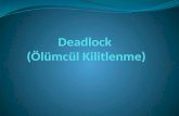Deadlock (Ölümcül Kilitlenme)