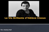 La Vie Brillante d’Hélène Cixous