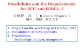 Possibilities and the Requirements  for  SFC and RIBLL-1