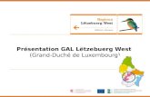 Présentation  GAL Lëtzebuerg West  (Grand- Duché  de Luxembourg)