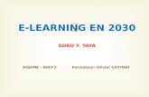 E-LEARNING  EN  2030 SORO Y. YAYA AIGEME  - D0CF2            Formateur: Olivier COTINAT