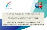 Youth Do Change the World,  Session  #1 EDUCATE-MOTIVATE-ACTIVATE