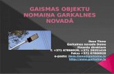 GAISMAS OBJEKTU NOMAIŅA GARKALNES NOVADĀ
