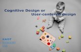 Cognitive Design or User-centered design