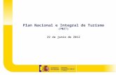 Plan Nacional e Integral de Turismo (PNIT) 22  de  junio de  2012